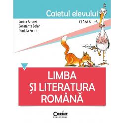 Limba &537;­i literatura român&259; Caietul elevului pentru clasa a III-a este o completare a manualului Limba &537;­i literatura român&259; clasa a III-a declarat câ­&537;tig&259;tor la licita&539;ia organizat&259; de Ministerul Educa&539;iei în anul 2021 În consecin&539;&259; lucrarea este conform&259; cu programa ­&537;colar&259; ­&537;i este aliniat&259; noilor cerin&539;e ale 