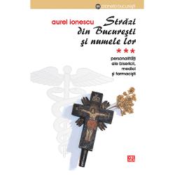 Lucrare de dimensiuni impozante Str&259;zi din Bucure&351;ti &351;i numele lor avându-l ca autor pe cercet&259;torul &351;tiin&355;ific Aurel Ionescu se ocup&259; de nomenclatura str&259;zilor din Bucure&351;ti în special a celor cu nume de oameni În Bucure&351;ti sunt aproximativ 5000 de str&259;zi dintre care peste 1500 poart&259; nume de persoane Cel mai adesea informa&355;iile despre acestea sunt laconice sau lipsesc cu des&259;vâr&351;ire 