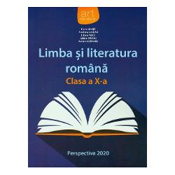 Limba si literatura romana pentru clasa a X a Perspectiva 2020