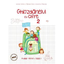 Ghiozdanelul cu cifre - Semestrul al II-leaAuxiliar pentru clasa I conform programei MEN