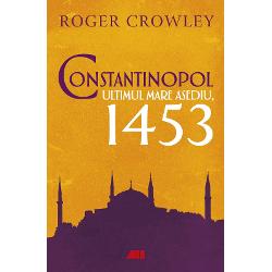 O carte de istorie fascinant&259; ca un roman de aventuriMai mult decât descrierea lungului &537;i sângerosului asediu al Constantinopolului volumul de fa&539;&259; ne ofer&259; o cronic&259; a mult mai vastei dispute dintre cre&537;tinism &537;i Islam Vei descoperi o poveste incredibil&259; despre curajul &537;i cruzimea uman&259; despre ingeniozitate tehnic&259; noroc la&537;itate prejudec&259;&539;i &537;i 