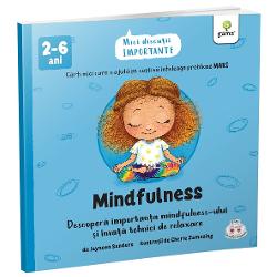 Aceast&259; carte este o simpl&259; introducere în mindfulness În perioadele solicitante copiii pot deveni anxio&537;i Înv&259;&355;area tehnicilor de mindfulness de la o vârst&259; fraged&259; îi va ajuta s&259;-&537;i dezvolte rezilien&355;a &537;i s&259;-&537;i reduc&259; anxietatea &537;i stresul pe m&259;sur&259; ce crescColec&539;ia „Mici discu&539;ii importante” a fost creat&259; pentru a-i ajuta pe 