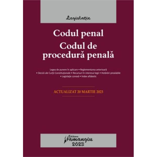 Codul penal Codul de procedura penala Legile de executare reuneste cele doua coduri penale in vigoare si pe langa acestea include si cele doua legi de executare a pedepselor a masurilor privative si neprivative de libertate – Legile nr 253 si nr 254 din 2013 Aceasta editie a fost actualizata cu modificarile si completarile aduse Codului de procedura penala prin Legea nr 512023 M Of nr 186 din 6 martie 2023 in 