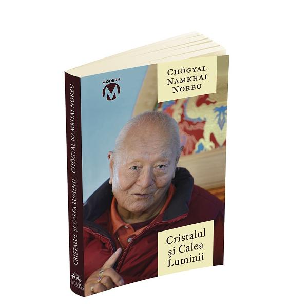 Cristalul si Calea Luminii - Sutra Tantra si Dzogchen