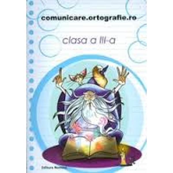 Comunicareortografiero clasa a III-a 2015