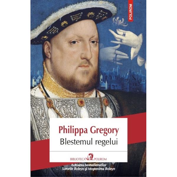 Blestemul regelui - Philippa Gregory „Marele atu al acestui roman este perspectiva impresionanta asupra transformarii lui Henric al VIII-lea dintr-un tinar fascinant intr-un tiran inspaimintator Philippa Gregory depaseste capcanele frumusetii din detaliul istoric si te face sa simti teroarea vietii din acea perioada” Miami Heralddiv stylecolor 