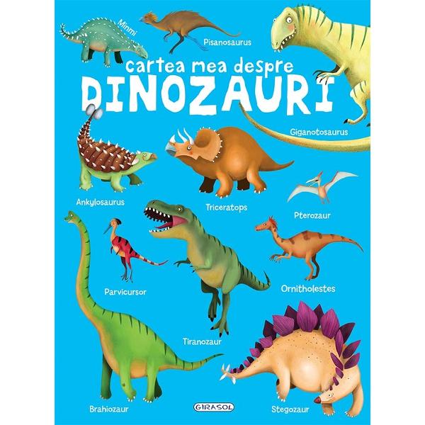 Deschide aceasta carte despre dinozauri si cauta-i pe cei mai cunoscuti pe preferatii tai precum si pe cei mai ciudati si originali pe care ti-i poti imagina Sunt de toate felurile carnivori erbivori uriasi minusculi cu coarne cu pene Si toti te asteapta sa-i cunosti Bucura-te de cartea lor