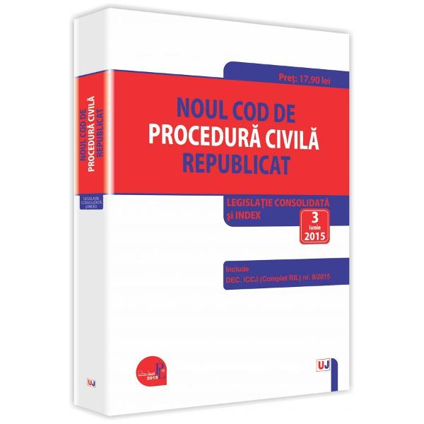Noul cod de procedura civila republicat 3062015