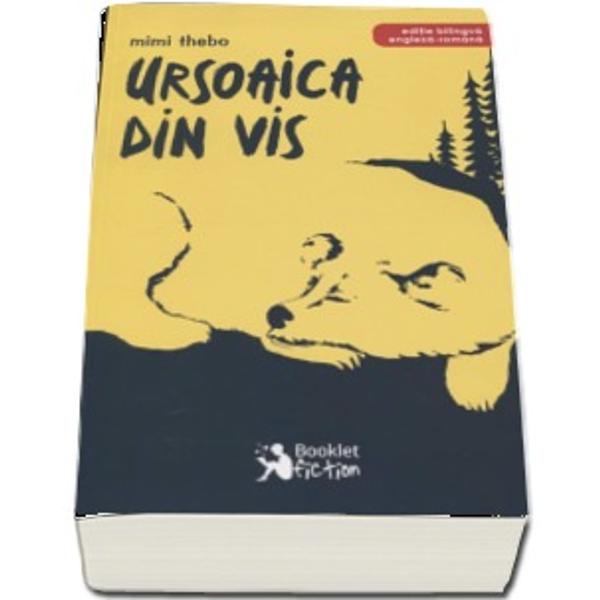 Ursoaica din vis - editie bilingva engleza- romana