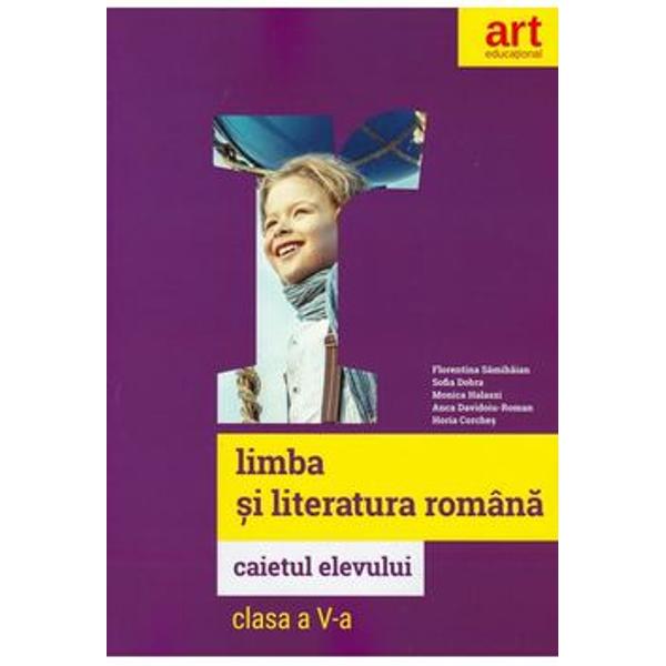 Limba si literatura romana caiet de lucru clasa a V a