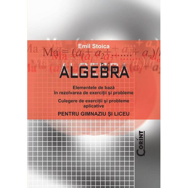 Aceasta lucrare isi propune sa ofere intr-o forma compacta dar nu sumara si evitand intentionat o prezentare sofisticata sinteza elementelor teoretice de baza ale instrumentarului practic din ALGEBRA invatamantului mediuLucrarea ofera un material usor accesibil si unitar sintetic dar detaliat incat sa poata fi 