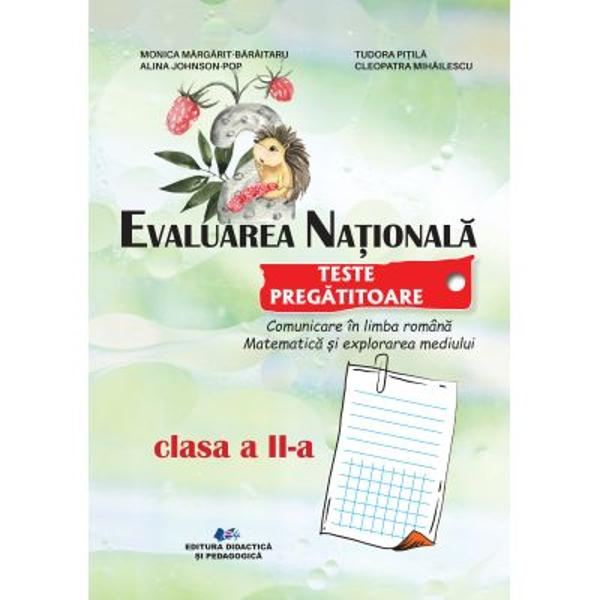 Evaluarea nationala clasa a II a Comunicare in limba romana si matematica si explorarea mediului