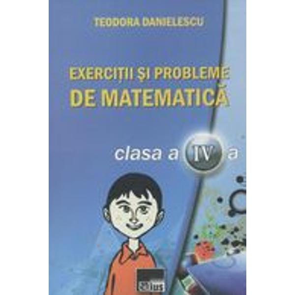 Exercitii si probleme de matematica pentru clasa a IV-a