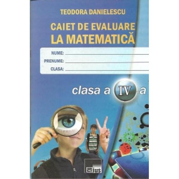 Caiet de evaluare la matematica clasa a IV-a