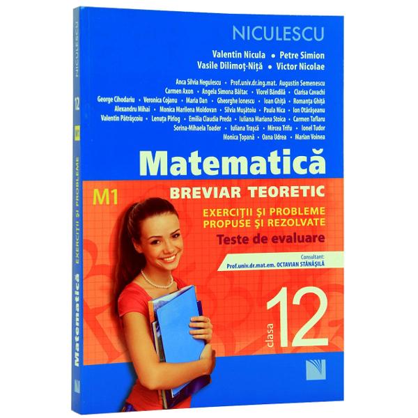 Matematica M Clasa A Xii A Breviar Teoretic Exercitii Si Probleme Propuse Si Rezolvate Teste