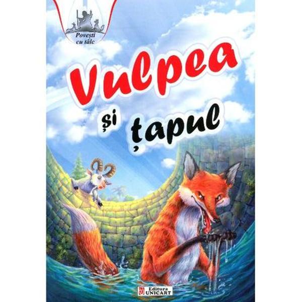 Vulpea si tapul Povesti cu talc