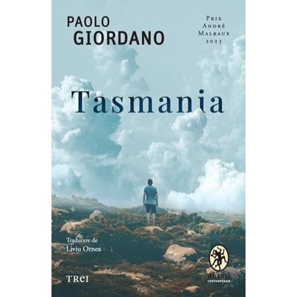 Prix André Malraux 2023   Tasmania este un roman despre viitor Viitorul de care ne temem &537;i pe care ni-l dorim pe care nu-l vom avea pe care îl putem schimba sau pe care-l construim Teama &537;i surpriza de a pierde controlul sunt sentimente ale timpului nostru iar vocea cald&259; a lui Paolo Giordano &537;tie 