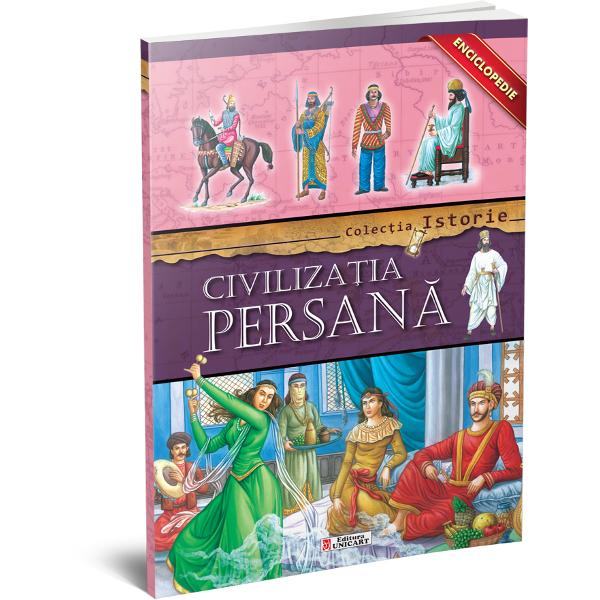 Enciclopedie civilizatia Persana