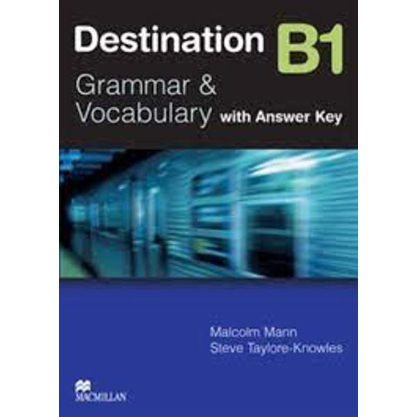 Destination B1 Grammar and Vocabulary has been designed for intermediate students at B1 Threshold level on the Council of Europe’s Common European Framework scale It is the ideal grammar and vocabulary practice book for all students preparing to take any B1 level exam eg Cambridge PET and for students working towards B2 level exams in the futureKey features– 28 grammar units;– 14 vocabulary units;– 14 reviews;– 2 progress 