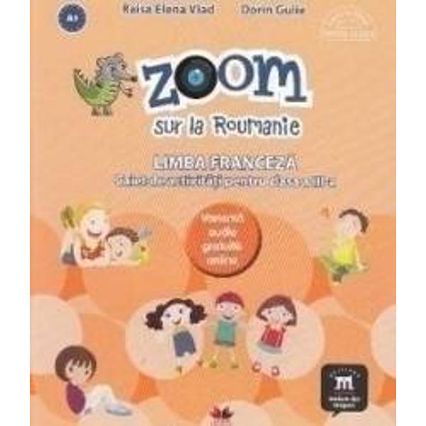 Caietul de activitati &8221;Zoom sur la Roumanie&8221; este un auxiliar destinat elevilor de clasa a III-a care doresc s&259; &238;nve&539;e limba francez&259; cu ajutorul unor exercitii variate si interactive Este impartit in unitati de lucru iar la final cuprinde si un glosar de termeni ilustratAprobat de MEN prin ordinul 16962019