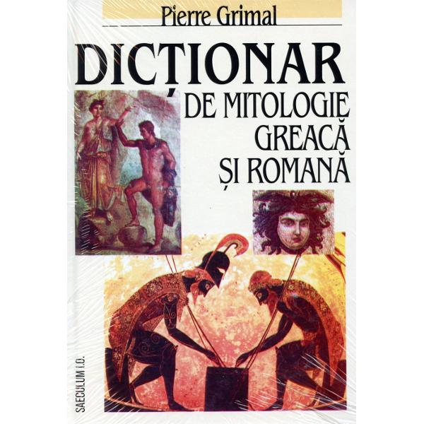 Lucrarea de referin&355;&259; unanim apreciat&259; de speciali&351;tii de pe toate meridianele Dic&355;ionarul de mitologie greac&259; &351;i roman&259; ofer&259; cititorului cea mai ampl&259; &351;i mai sistematic&259; informa&355;ie asupra diverselor categorii de divinit&259;&355;i &351;i eroi venera&355;i în cet&259;&355;ile grece&351;ti &351;i în cuprinsul Imperiului Roman