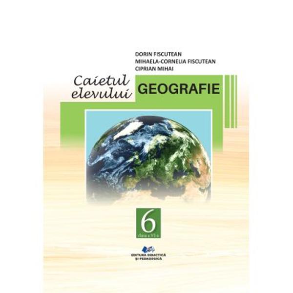 Caiet de Geografie clasa a VI a