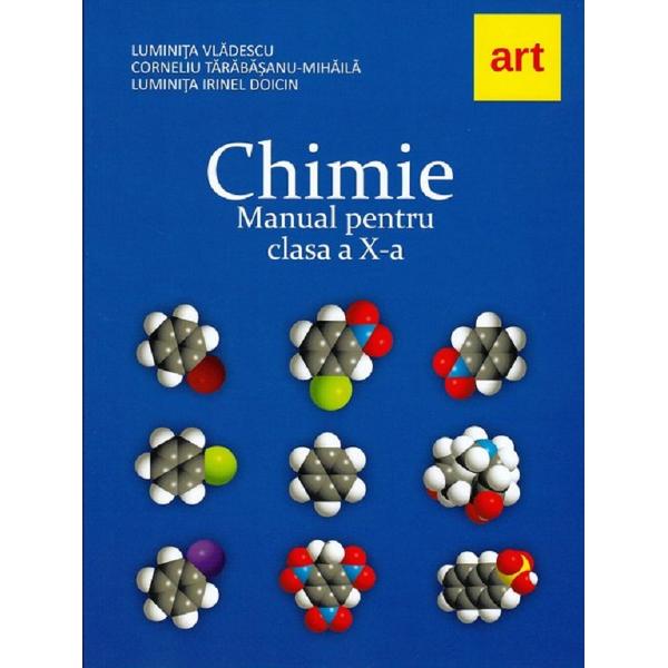 Chimie - Manual pentru clasa a X-a Manualul a fost aprobat prin Ordinul nr3787 din 05042005 in urma licitatiei organizate de catre Ministerul Educatiei si Cercetarii este realizat in conformitate cu programa analitica aprobata prin Ordin al ministrului Educatiei si Cercetarii nrn4598 din 31082004 Manualul pentru clasa a X-a este recomandat pentru admitere la Facultatea de Medicina