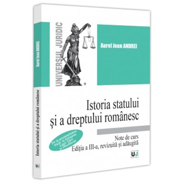 Prezentul volum aflat la edi&539;ia a III-a deschide o serie de note de curs dedicate Istoriei statului &537;i a dreptului românesc – disciplina fundamentala a înva&539;amântului nostru juridic alaturi de Teoria dreptului Dreptul roman &537;i Filosofia dreptuluiAcest prim volum al notelor de curs trateaza în sase capitole materia cuprinsa 