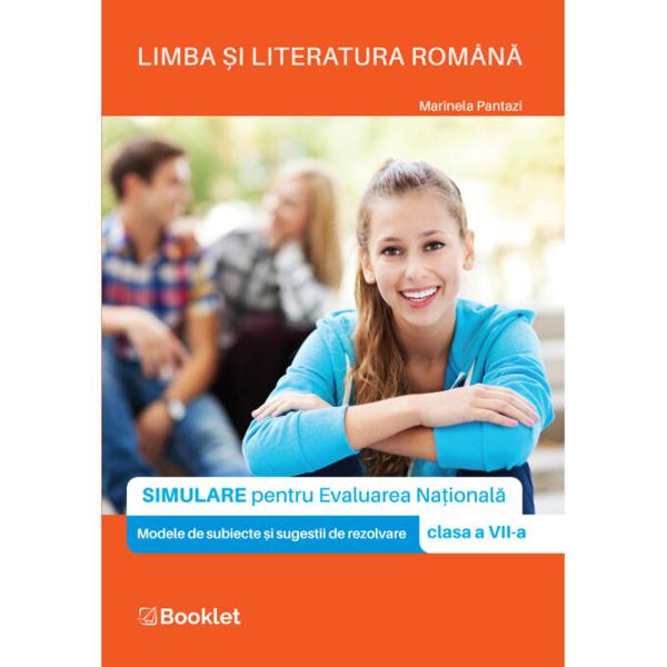 LIMBA &536;I LITERATURA ROMÂN&258; Simulare pentru Evaluarea Na&539;ional&259; clasa a VII-a vine în sprijinul elevilor care se preg&259;tesc pentru sus&539;inerea examenului de la finalizarea gimnaziuluiLucrarea con&539;ine• 20 de teste adaptate programei de clasa a VII-a realizate în conformitate cu noile modele de subiecte propuse de Ministerul Educa&539;iei;• 10 modele complete de rezolvare &537;i 10 modele par&539;iale de 