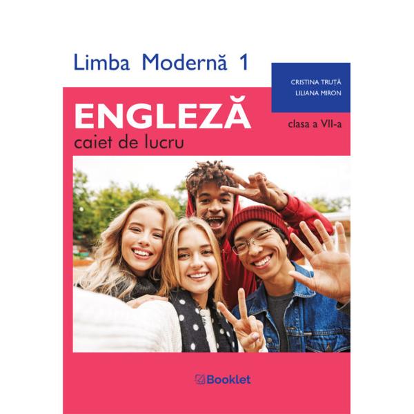 Limba modern&259; 1 – Englez&259; – caiet de lucru pentru clasa a VII-a este instrumentul ideal pentru lucrul în clas&259; &537;i acas&259; ajutându-i pe elevi s&259; aprofundeze no&539;iunile însu&537;ite în timpul orelor de cursU&537;or de utilizat cu o tematic&259; actual&259; &537;i o grafic&259; atractiv&259; îmbog&259;&539;it cu înregistr&259;ri audio realizate de vorbitori nativi caietul Booklet î&537;i 