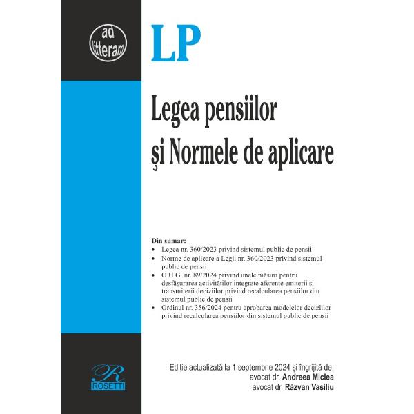 Din sumar&9658; Legea nr 3602023 privind sistemul public de pensii&9658; Norme de aplicare a Legii nr 3602023 privind sistemul public de pensii&9658; OUG nr 892024 privind unele m&259;suri pentru desf&259;&537;urarea activit&259;&539;ilor integrate aferente emiterii &537;i transmiterii deciziilor privind recalcularea pensiilor din sistemul public de pensii&9658; Ordinul nr 3562024 pentru aprobarea modelelor deciziilor privind 