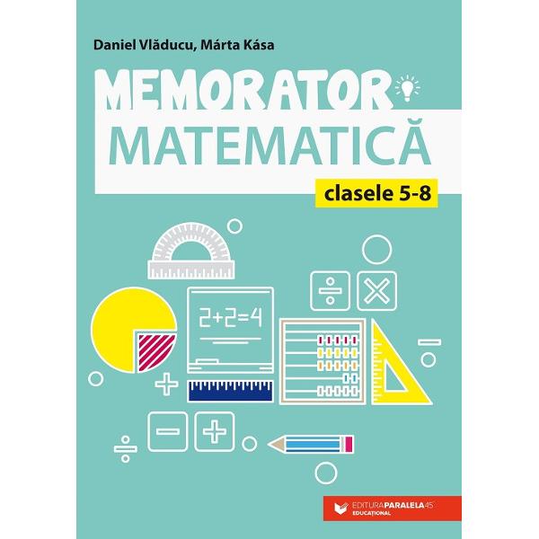 Conceput&259; în format de buzunar lucrarea se adreseaz&259; elevilor claselor 5-8 reprezentând atât un suport teoretic bine sistematizat necesar în preg&259;tirea de zi cu zi a orelor de matematic&259; cât &537;i unul informa&539;ional de baz&259; pentru preg&259;tirea evaluarilor curente &537;i a examenului de evaluare na&539;ional&259;Memoratorul respect&259; con&539;inutul programelor &537;colare de 