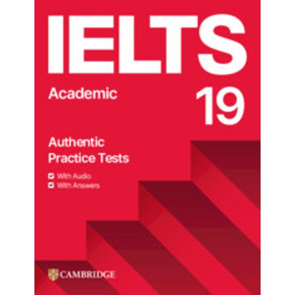 Authentic examination papers from Cambridge University Press & Assessment provide perfect practice because they are EXACTLY like the real testInside IELTS 19 Academic with Answers with Audio with Resource Bank youll find FOUR complete examination papers plus details of the different parts of the test and the scoring system so you can familiarise yourself with the Academic test format and practise your exam technique Download the audio for the Listening tests example 