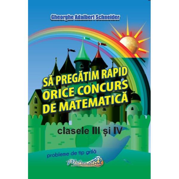 Lucrarea de fa&355;&259; a fost elaborat&259; în conformitate cu programa &351;colar&259; actual&259; cu scopul de a veni în sprijinul tuturor elevilor din clasele III &537;i IV care se preg&259;tesc pentru concursurile de matematic&259; &351;i mai ales înv&259;&355;&259;torilor care doresc realizarea de performan&539;e cu elevii de la clas&259;Toate problemele din aceast&259; lucrare sunt probleme de tip gril&259; cu 5 