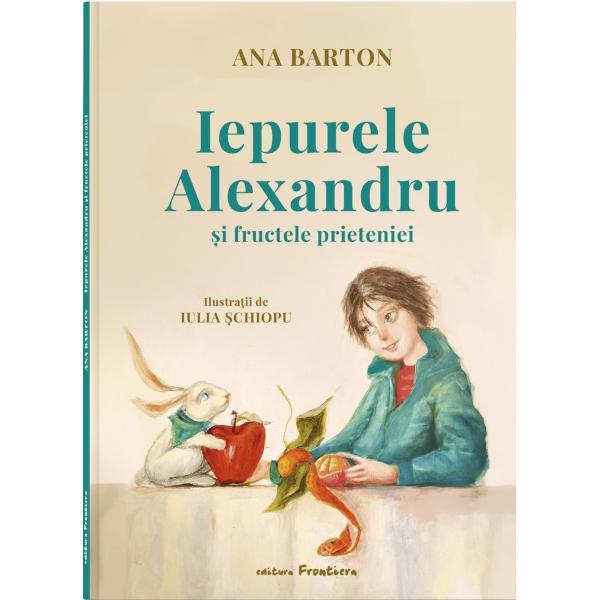 Iepurele Alexandru &537;i fructele prieteniei este povestea unei prietenii mai pu&539;in obi&537;nuite dintre un b&259;ie&539;el &537;i un iepureUn iepure r&259;nit la picior ajunge în casa lui Alexandru un b&259;ie&539;el singur la p&259;rin&539;i &537;i cei doi devin prieteni nedesp&259;r&539;i&539;i Se aseam&259;n&259; în atât de multe privin&539;e încât mama ajunge s&259;-i spun&259; în glum&259; b&259;iatului 