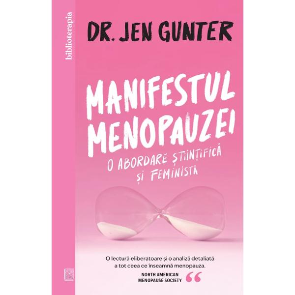 Revoltat&259; din cauza lejerit&259;&539;ii pe care o afi&537;eaz&259; mul&539;i medici fa&539;&259; de simptomele menopauzei dar &537;i a mentalit&259;&539;ii societale dr Jen Gunter a scris o carte pentru orice femeie care nu mai în&539;elege ce se întâmpl&259; peste noapte cu corpul eiDr Jen Gunter n 7 septembrie 1966 Winnipeg – Manitoba 