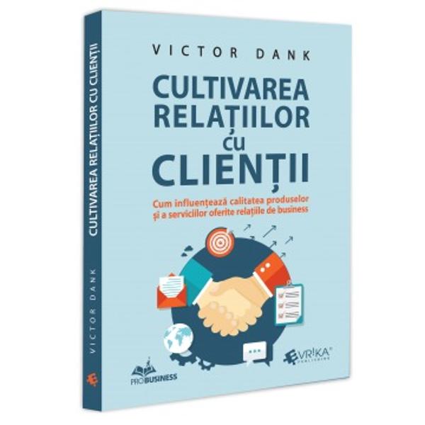 Cum influen&539;eaza calitatea produselor&537;i a serviciilor oferite rela&539;iile de businessÎn opinia autorului „clientul nostru nu este stapânul nostru” – &537;i nici nu ar trebui sa fie – dar este esen&539;ial pentru supravie&539;uirea afacerilor De aceea calitatea produselor &537;i serviciilor oferite nu trebuie sa fie cea pe care agen&539;ii economici sus&539;in ca o ofera ci aceea pe care cli­entul dore&537;te 