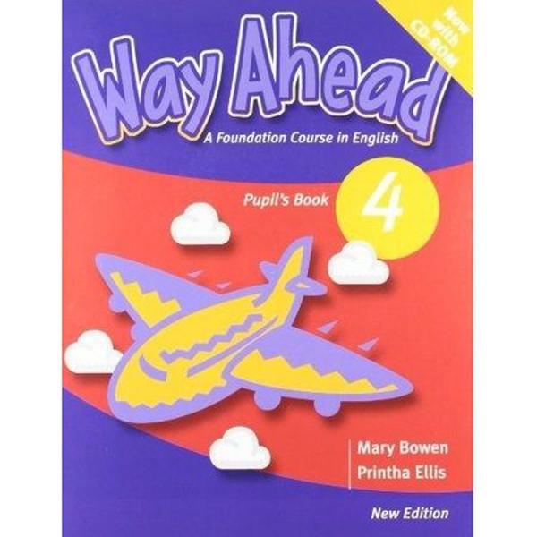 Way Ahead 4 Pupils book cu CD