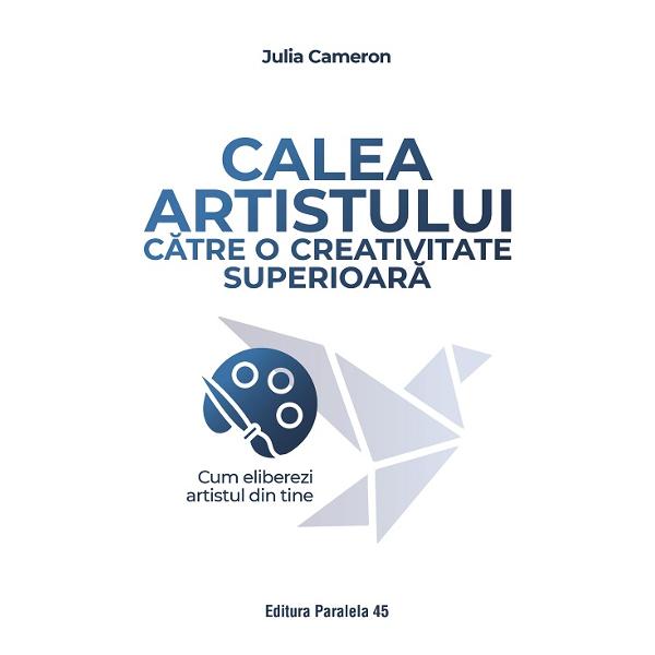 La peste trei decenii de la prima edi&539;ie Calea Artistului c&259;tre o creativitate superioar&259; r&259;mâne înc&259; un bestseller interna&539;ional folosit de oameni din cele mai diverse categorii socioprofesionale pentru a-&537;i redescoperi artistul l&259;untric Volumul propune o metod&259; întemeiat&259; pe o concep&539;ie despre crea&539;ie centrat&259; pe proces – în&539;eles ca joac&259; &537;i 