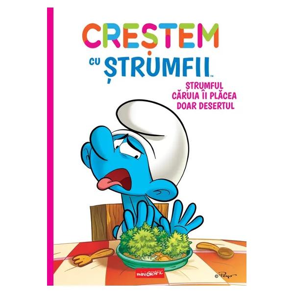 O colec&539;ie care ne ajut&259; s&259; cre&537;temLa ora mesei Strumfului Lacom nu îi este foame Normal din moment ce a mâncat pe ascuns tot desertull „Nu putem s&259; l&259;s&259;m lucrurile a&351;a î&351;i spune Marele Strumf Strumful Lacom va trebui s&259; g&259;teasc&259; pentru tot satul Dar nu-i chiar simplu mai ales când se amestec&259; &537;i Gargamel O BAND&258; DESENAT&258; DIN CARE 