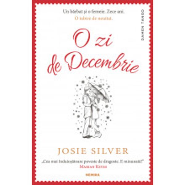 Un barbat si o femeie Zece ani O iubire de neuitat„Cea mai induiosatoare poveste de dragoste E minunata“Marian Keyes„Un Love Actually in proza“BooksellerLaurie e convinsa ca dragostea la prima vedere e un mit Dar intr-o zi de decembrie printr-o ninsoare puternica zareste din autobuz un barbat si stie imediat ca l-a gasit pe ELConvinsa ca ii e sortit sa-l revada isi petrece un an de zile 