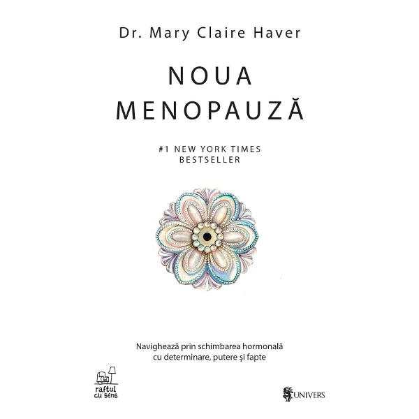 1 New York Times Bestseller„Menopauza este inevitabil&259; dar suferin&539;a care vine odat&259; cu ea nu este“ Acesta e motto-ul autoarei c&259;r&539;ii Noua menopauz&259; Dr Mary Claire Haver medic ginecolog specializat în gestionarea menopauzei Supranumit&259; Biblia menopauzei aceast&259; carte este un ghid 