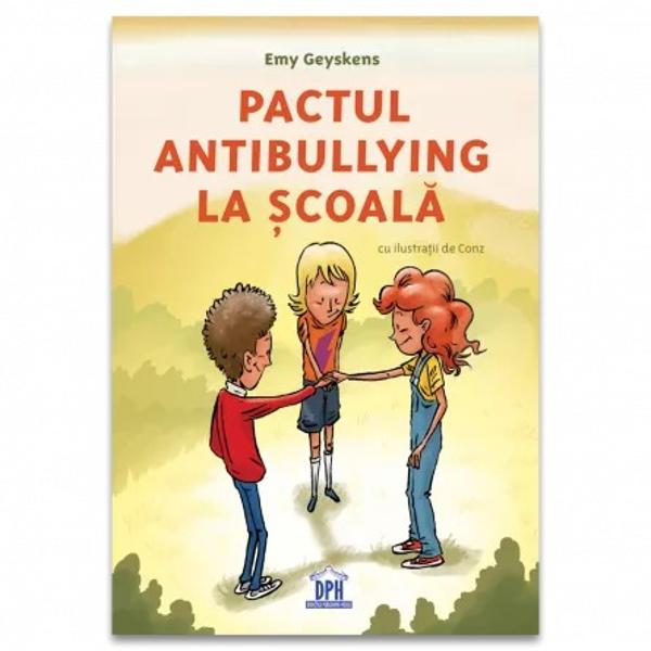 Cartea „Pactul antibullying la &537;coal&259;” de Emy Geyskens este o traducere din neerlandez&259; publicat&259; în 2024 la Didactica Publishing House Bucure&537;ti Tema principal&259; a c&259;r&539;ii este lupta împotriva bullyingului în &537;coli Aceasta prezint&259; povestea a trei tineri eroi denumi&539;i „Ap&259;r&259;torii” Alexia Patrick &537;i Paula care se unesc pentru a combate bullyingul &537;i a-i sprijini pe cei 