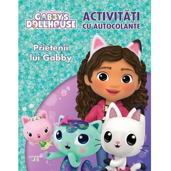 Gabbys Dollhouse Activitati cu autocolante Prietenii lui Gabby