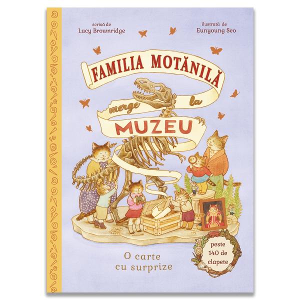 Cartea Familia Mot&259;nil&259; merge la muzeu este o poveste ilustrat&259; pentru copii &537;i urm&259;re&537;te aventurile unei familii de pisici în vizita lor la un muzeu În aceast&259; poveste Bunica &537;i Bunicul Mot&259;nil&259; le fac o surpriz&259; pisoia&537;ilor ducându-i într-un loc plin de mistere &537;i descoperiri la muzeu Fiecare sal&259; a muzeului îi aduce pe cei mici mai aproape de lumi fascinante – de la 