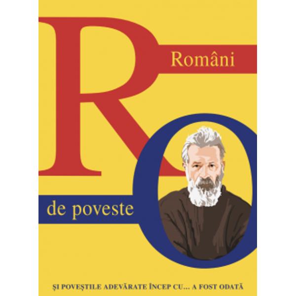 Scrierile din acest volum î&539;i vor dezv&259;lui 21 de personalit&259;&539;i de ieri &537;i de azi care merit&259; s&259; fie descoperite &537;i… altfel decât ai f&259;cut-o pân&259; acum Românii de poveste sunt cei care au pus &539;ara noastr&259; pe harta lumii prin descoperirile lor prin recordurile mondiale pe care le-au doborât prin arta sau talentul lor excep&539;ional Pornind de la ideea c&259; d&259;m via&539;&259; 