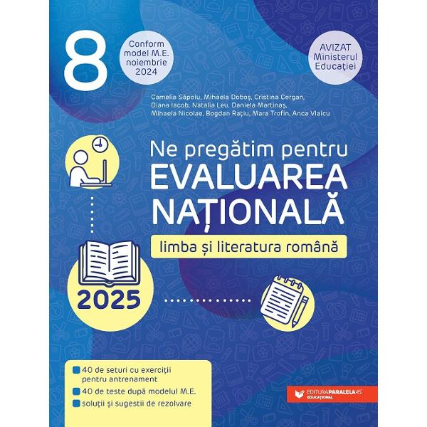 Conform modelului de subiect publicat de Ministerul Educa&539;iei în luna noiembrie 2024 Lucrarea Ne preg&259;tim pentru Evaluarea Na&355;ional&259; Limba &537;i literatura român&259; Clasa a VIII-a reprezint&259; un auxiliar complet de preg&259;tire a primului examen important din via&355;a unui elevCon&355;ine– 40 de seturi cu exerci&355;ii de antrenament 