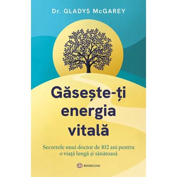 Cultiv&259;-&539;i energia vital&259; &537;i reg&259;se&537;te-&539;i bucuria de a tr&259;i Dr Gladys McGarey centenara considerat&259; mama medicinei holistice ne invit&259; s&259; ne vindec&259;m via&539;a nu doar bolile cu ajutorul celor 6 secrete ale longevit&259;&539;ii &537;i vitalit&259;&539;ii identificate la cap&259;tul unei vie&539;i &537;i al unei cariere extraordinare Cofondatoare a Asocia&539;iei Americane de Medicin&259; 