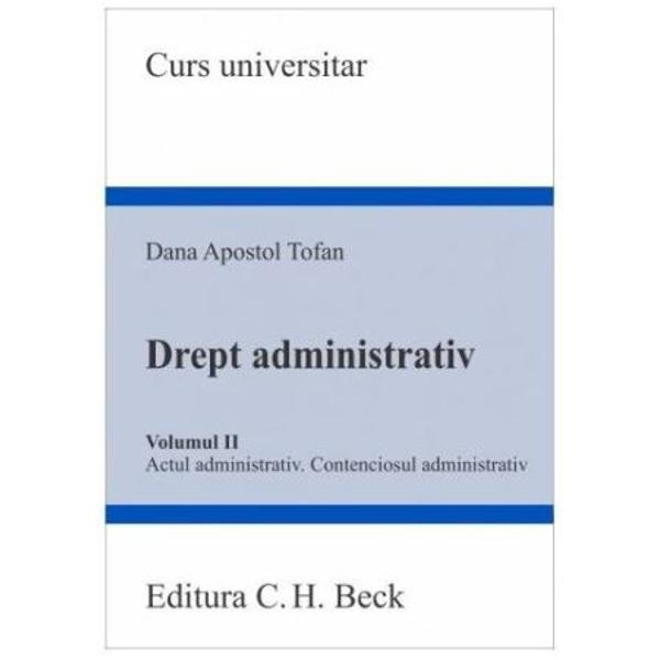 Al doilea volum al cursului de Drept administrativ se concentreaza asupra celor doua institu&539;iifundamentale Actul administrativ &537;i Contenciosul administrativ Acestea sunt prezentateadeseori în raport cu celelalte institu&539;ii ale dreptului administrativ dar mai ales dinperspectiva interdependen&539;ei &537;i permanentei conexiuni care le caracterizeazaLucrarea cuprinde 7 prelegeri pentru 