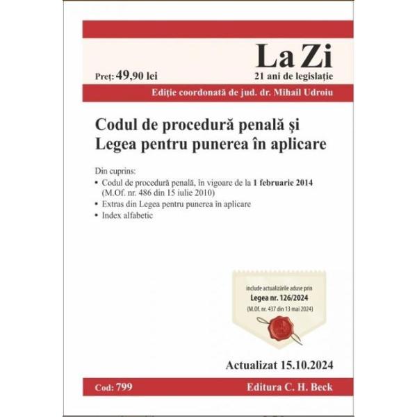 Codul de procedura penala a fost modificat cel mai recent prin Legea nr 1262024 privind unele masuri pentru consolidarea capacitatii de combatere a evaziunii fiscale precum si pentru modificarea si completarea unor acte normativ MOf nr 437 din 13 mai 2024Totodata include &537;i cele mai recente Decizii ale Cur&539;ii Constitu&539;ionale &537;i ale Înaltei Cur&539;i de Casa&539;ie &537;i 